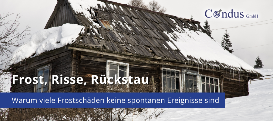 Frost, Risse, Rückstau – Warum viele Frostschäden keine spontanen Ereignisse sind