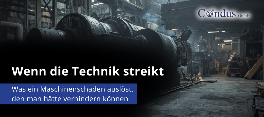 Wenn die Technik streikt – Was ein Maschinenschaden auslöst, den man hätte verhindern können